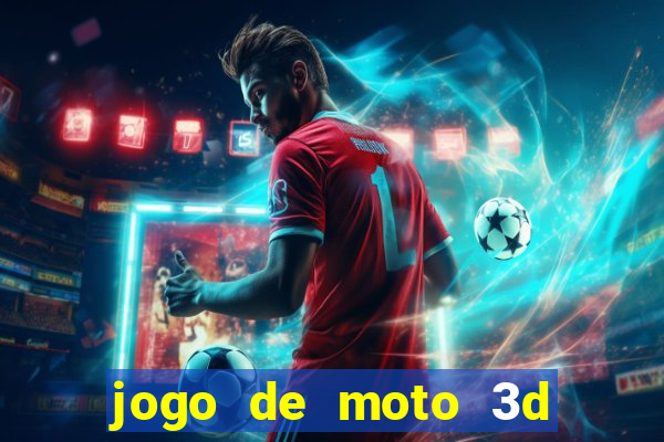 jogo de moto 3d de grau